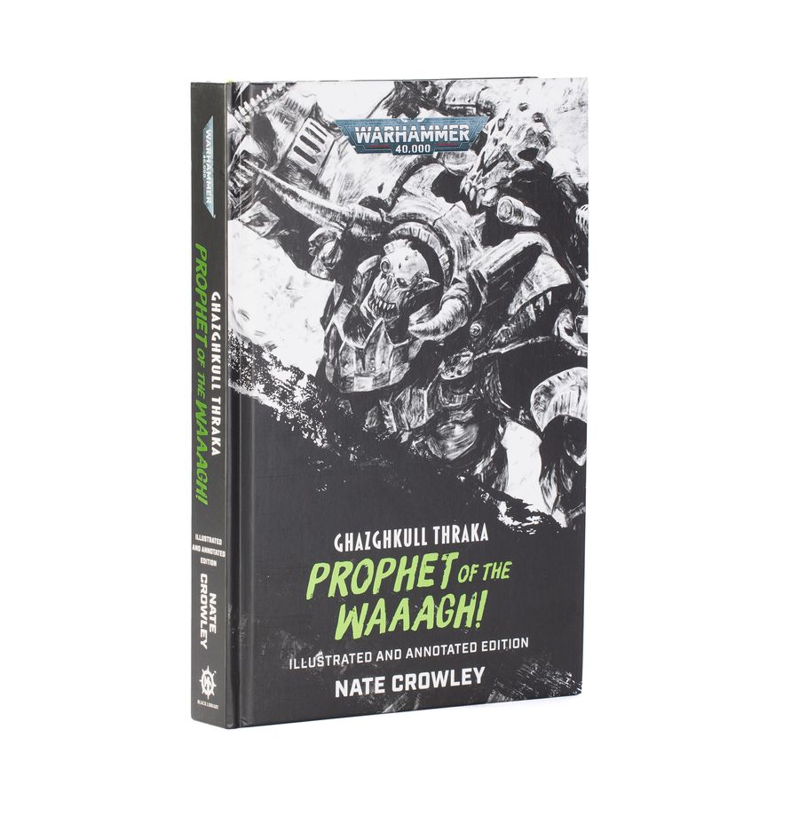 Black Library: Ghazghkull Thraka: Prophet of the Waaagh!